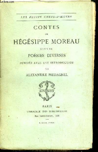 CONTES DE HEGESIPPE MOREAU SUIVIS DE POESIES DIVERSES / COLLECTION LES PETITS CHEFS D'OEUVRE.