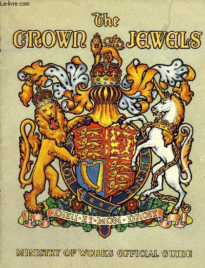 THE CROWN JEWELS IN THE WAKEFIELD TOWER AT THE TOWER OF LONDON - MINISTRY OF WORKS OFFICIAL GUIDE.