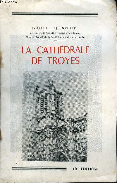 LA CATHEDRALE DE TROYES - 10E EDITION.