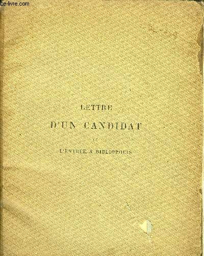 LETTRE D'UN CANDIDAT OU L'ENTREE A BIBLIOPOLIS.