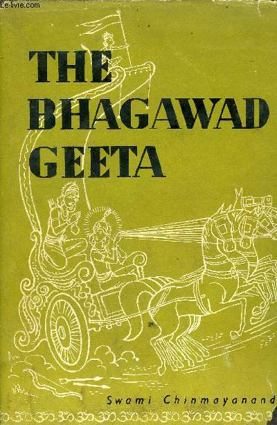 THE SREEMAD - BHAGAWAD - GEETA - VOLUME 2 CHAPTERS 5 TO 9 .