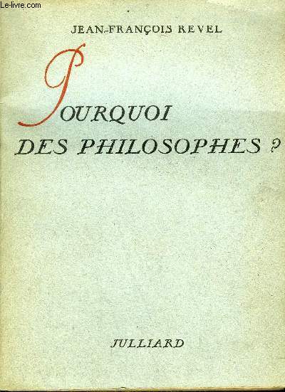 POURQUOI DES PHILOSOPHES ?.