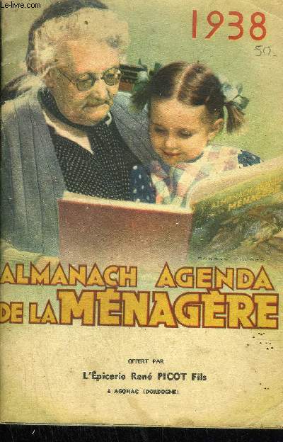 ALMANACH AGENDA DE LA MENAGERE 1938 - OFFERT PAR L'EPICERIE RENE PICOT FILS.