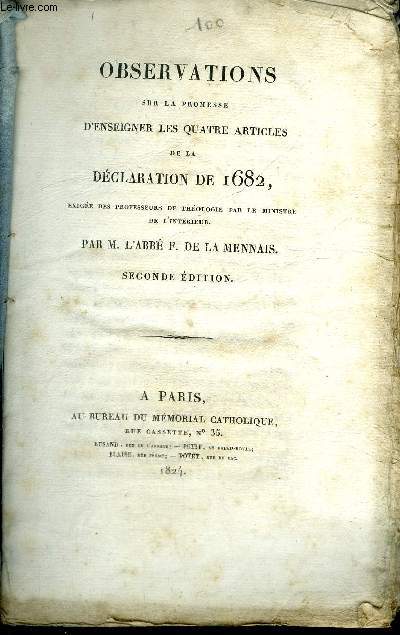 OBSERVATIONS SUR LA PROMESSE D'ENSEIGNER LES QUATRE ARTICLES DE LA DECLARATION DE 1682 - SECONDE EDITION.