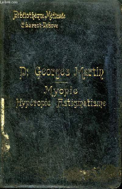 MYOPIE HYPEROPIE ASTIGMATISME - COLLECTION BIBLIOTHEQUE MEDICALE.
