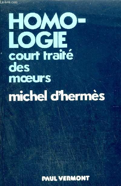 HOMO - LOGIE COURT TRAITE DES MOEURS / COLLECTION DESORDRES. - D'HERMES MICHE... - Afbeelding 1 van 1