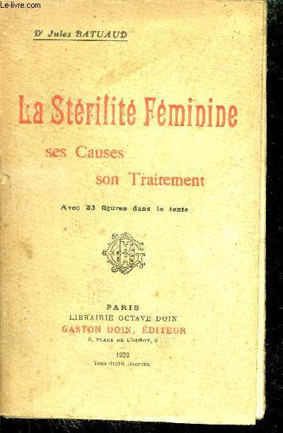 LA STERILITE FEMININE SES CAUSES SON TRAITEMENT.