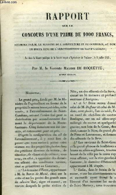 RAPPORT SUR LE CONCOURS D'UNE PRIME DE 1000 FRANCS ACCORDEE PAR M. LE MINISTRE DE L'AGRICULTURE ET DU COMMERCE AU DOMAINE LE MIEUX TENU DE L'ARRONDISSEMENT DE SAINT GAUDENS .