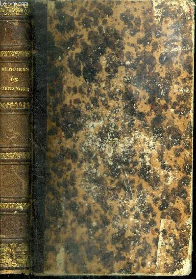 MEMOIRES SUR BERANGER SOUVENIRS CONFIDENCES OPINIONS ANECDOTES LETTRES RECUEILLIS ET MIS EN ORDRE PAR SAVINIEN LAPOINTE - 2E EDITION.