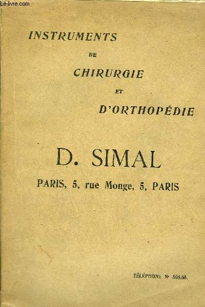 CATALOGUE GENERAL ILLUSTRE D'INSTRUMENTS DE CHIRURGIE - D.SIMAL.