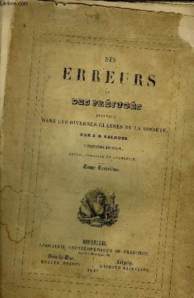 DES ERREURS ET DES PREJUGES REPANDUS DANS LES DIVERSES CLASSES DE LA SOCIETE - TOME - 5E EDITION REVUE CORRIGEE ET AUGMENTEE.