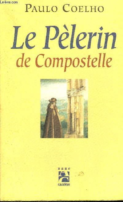 LE PELERIN DE COMPOSTELLE.