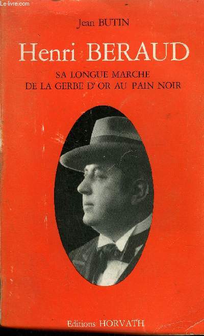 HENRI BERAUD SA LONGUE MARCHE DE LA GERBE D'OR AU PAIN NOIR.