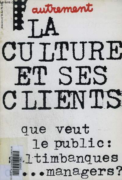 AUTREMENT N18 AVRIL 1978 - LA CULTURE ET SES CLIENTS QUE VEUT LE PUBLIC SALTIMBANQUES OU ... MANAGERS ?.