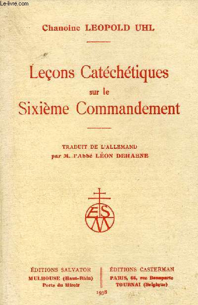 LECONS CATECHETIQUES SUR LE SIXIEME COMMANDEMENT.