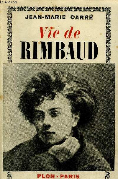 LA VIE AVENTUREUSE DE JEAN ARTHUR DE RIMBAUD - NOUVELLE EDITION .