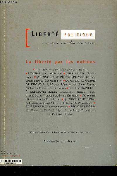 LIBERTE POLITIQUE LA NOUVELLE REVUE D'IDEES CHRETIENNE N3 AUTOMNE 1997-1998 - la libert des nations - ozanam passons aux barbares - chesterton et la rvolution mdivale - naissance d'une nation - la qute des racines etc.