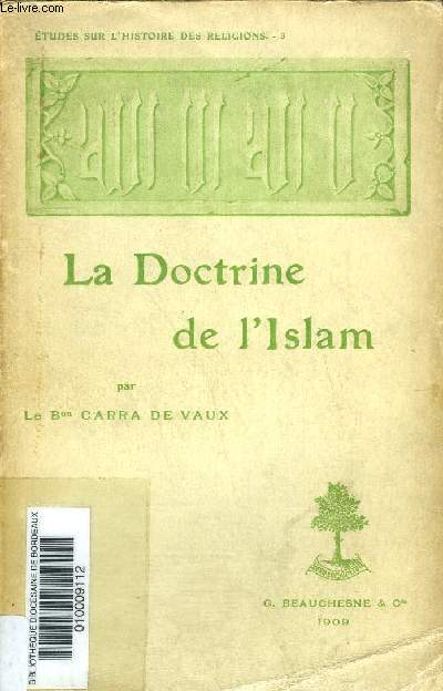 LA DOCTRINE DE L'ISLAM - COLLECTION ETUDES SUR L'HISTOIRE DES RELIGIONS N3.