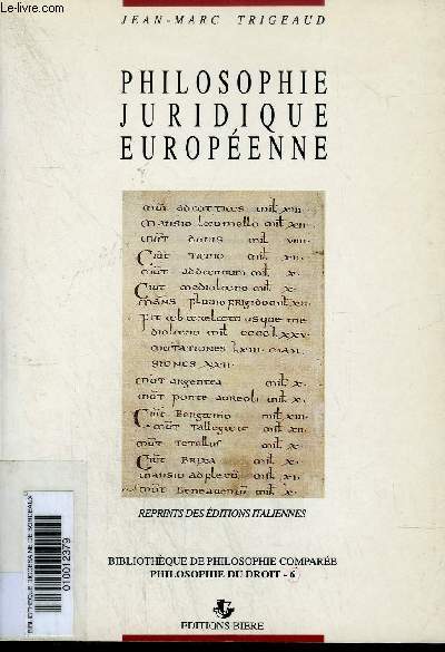 PHILOSOPHIE JURIDIQUE EUROPEENNE - REPRINTS DES EDITIONS ITALIENNES - COLLECTION BIBLIOTHEQUE DE PHILOSOPHIE COMPAREE PHILOSOPHIE DU DROIT 6 .