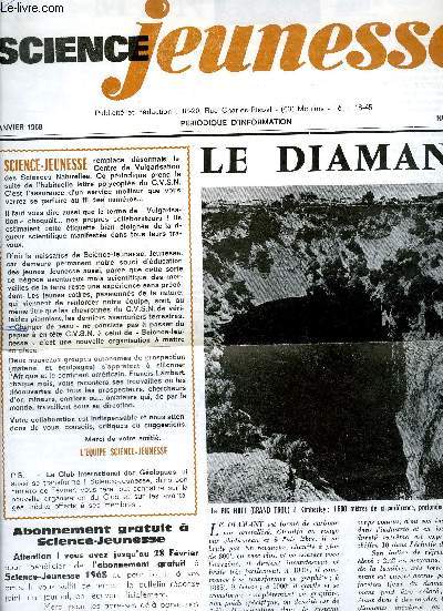 SCIENCE ET JEUNESSE N1 JANVIER 1968 - le diamant - la taille - aventures et nigmes des diamants clbres - le diamant synthtique - vrais et faux diamants - la lettre de Francis Lambert.
