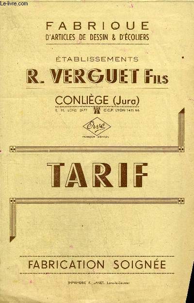 FASCICULE : TARIF FABRIQUE D'ARTICLES DE DESSIN & D'ECOLIERS ETABLISSEMENTS R.VERGUET FILS .