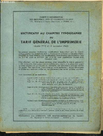 RECTIFICATIF AU CHAPITRE TYPOGRAPHIE DU TARIF GENERAL DE L'IMPRIMERIE (ARRETE 7712 DU 9 NOVEMBRE 1943) - COMITE D'ORGANISATION DES INDUSTRIES ARTS ET COMMERCES DU LIVRE.