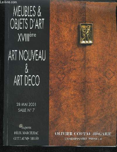 CATALOGUE DE VENTES AUX ENCHERES - MEUBLES & OBJETS D'ART XVIIIEME ART NOUVEAU & ART DECO - 28 MAI 2001 SALLE N7.