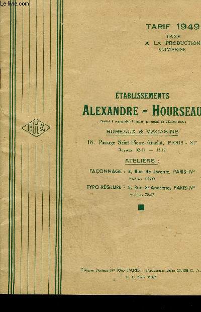 ETABLISSEMENTS ALEXANDRE HOURSEAU - TARIF 1949 TAXE A LA PRODUCTION COMPRISE.