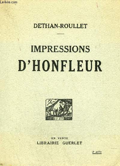 IMPRESSIONS D'HONFLEUR.