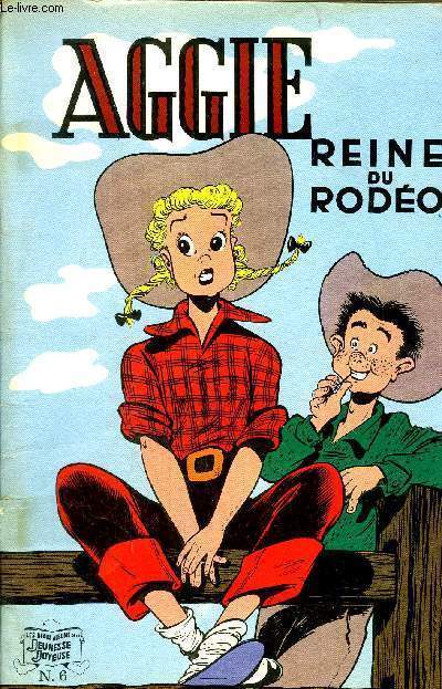 AGGIE REINE DU RODEO - ALBUM N6.