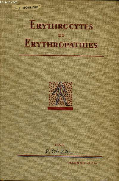 ERYTHROCYTES ET ERYTHROPATHIES.