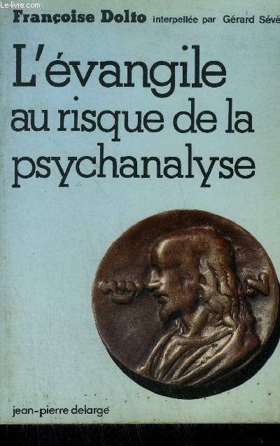 L'EVANGILE AU RISQUE DE LA PSYCHANALYSE - 8E EDITION.