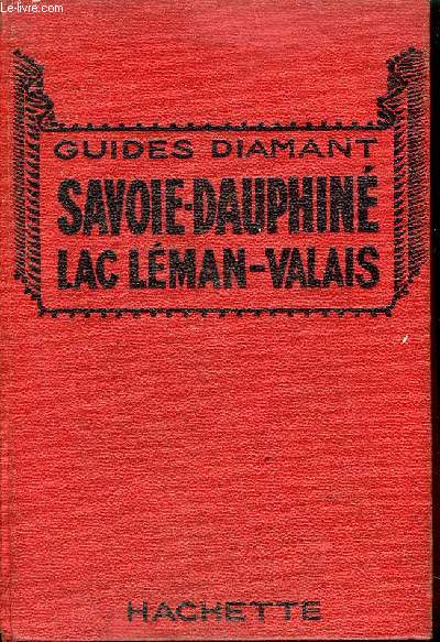 SAVOIE DAUPHINE LAC LEMAN VALAIS - COLLECTION GUIDES DIAMANT.