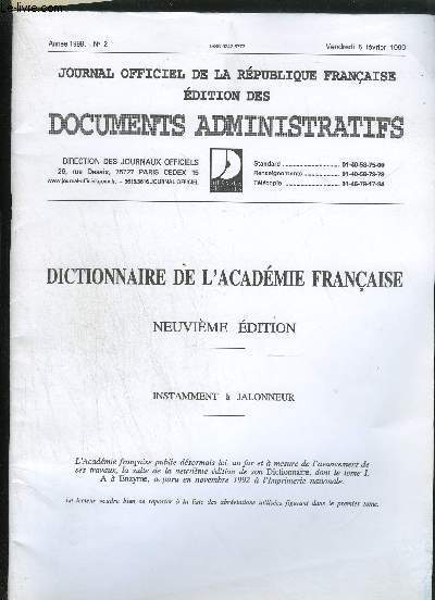 JOURNAL OFFICIEL DE LA REPUBLIQUE FRANCAISE EDITION DES DOCUMENTS ADMINISTRATIFS - DICTIONNAIRE DE L'ACADEMIE FRANCAISE 9E EDITION - ANNEE 1999 N2 - INSTAMMENT A JALONNEUR.