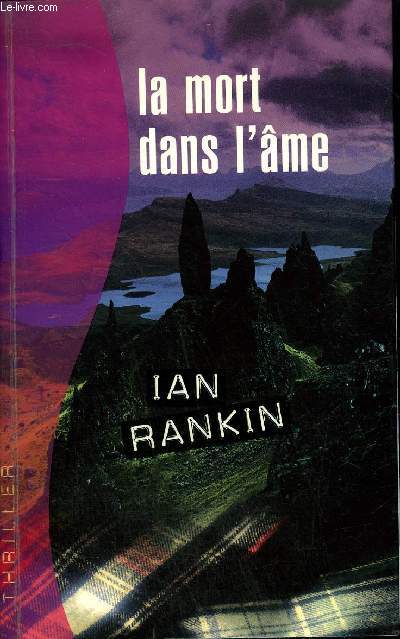 LA MORT DANS L'AME - UNE ENQUETE DE L'INSPECTEUR REBUS.