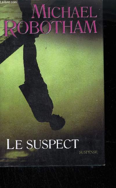 LE SUSPECT.