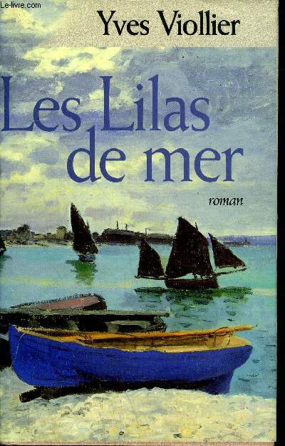 LES LILAS DE MER - ROMAN.