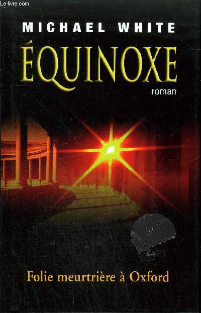 EQUINOXE - FOLIE MEURTRIERE A OXFORD - ROMAN.