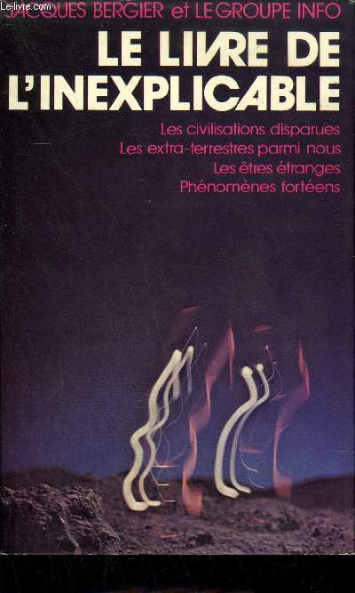 LE LIVRE DE L'INEXPLICABLE .