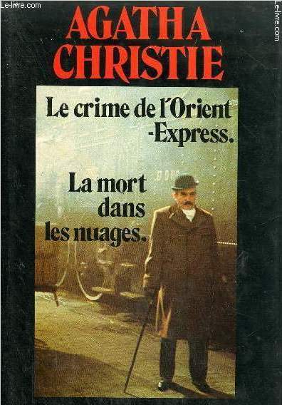 LE CRIME DE L'ORIENT EXPRESS - LA MORT DANS LES NUAGES.