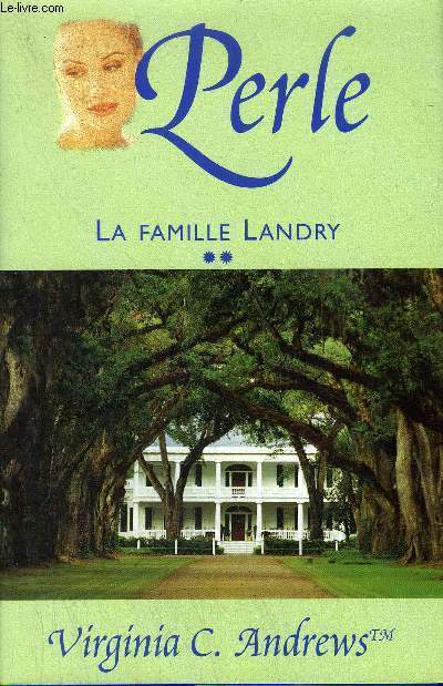 LA FAMILLE LANDRY - TOME 2 : PERLE .
