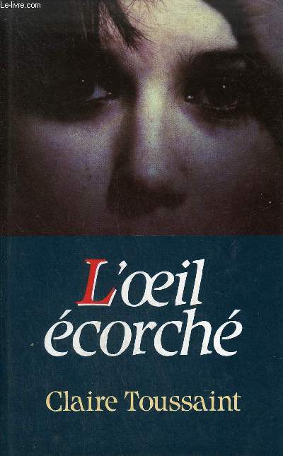 L'OEIL ECORCHE.