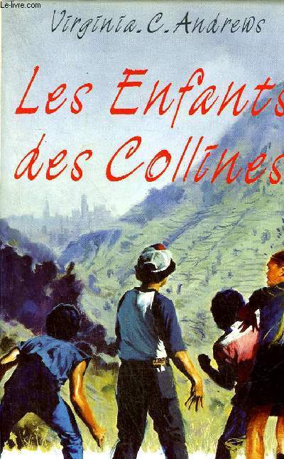 LES ENFANTS DES COLLINES .