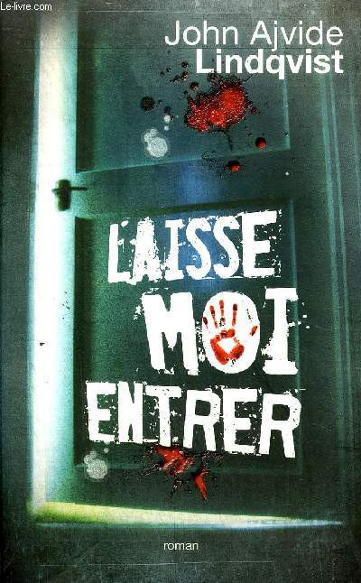 LAISSE MOI ENTRER - ROMAN.