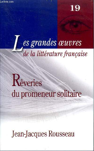 COLLECTION LES GRANDES OEUVRES DE LA LITTERATURE FRANCAISE N°19.