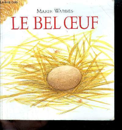 LE BEL OEUF.