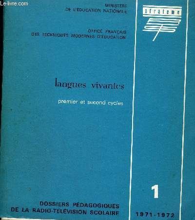 LANGUES VIVANTES PREMIER ET SECOND CYCLES - DOSSIERS PEDAGOGIQUES DE LA RADIO TELEVISION SCOLAIRE N1 1971-1972 - BROCHURE N27 RTS 1ER FASCICULES - LIVRET DESTINE AUX PROFESSEURS.