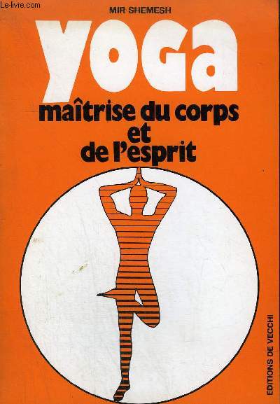 YOGA MAITRISE DU CORPS ET DE L'ESPRIT.