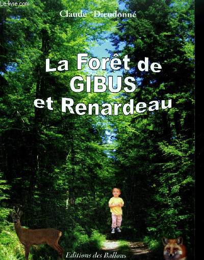 LA FORET DE GIBUS ET RENARDEAU - LIVRE POUR ENFANTS.