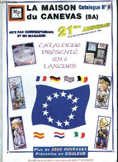 LA MAISON DU CANEVAS (SA) 21EME ANNIVERSAIRE - CATALOGUE N9 - CATALOGUE PRESENTE EN 6 LANGUES PLUS DE 2500 OUVRAGES PRESENTES EN COULEUR.